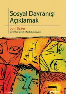 Sosyal Davranışı Açıklamak; Sosyal Bilimler İçin Daha Fazla Pratik Ayrıntı