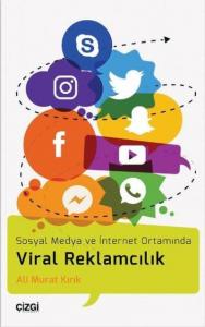 Viral Reklamcılık; Sosyal Medya ve İnternet Ortamında