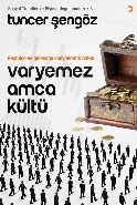 Varyemez Amca Kültü; Geçmişe ve Geleceğe Sosyonomik Bakış