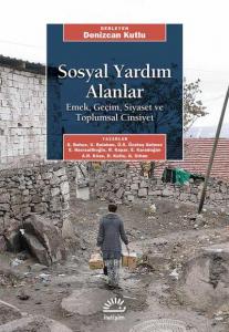 Sosyal Yardım Alanlar; Emek, Geçim, Siyaset ve Toplumsal Cinsiyet