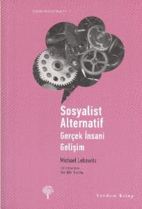 Sosyalist Alternatif; Gerçek İnsani Gelişim