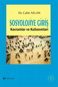 Sosyolojiye Giriş Kavramlar ve Kullanımları