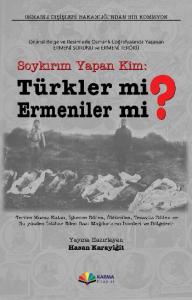 Soykırım Yapan Kim Türkler mi Ermeniler mi?