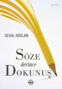 Söze Derince Dokunuş
