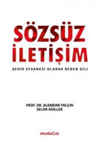 Sözsüz İletişim; Şehir Efsanesi Olarak Beden Dili