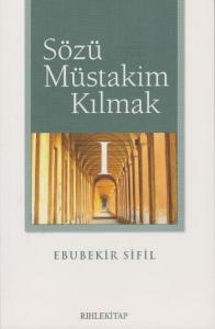 Sözü Müstakil Kılmak-I