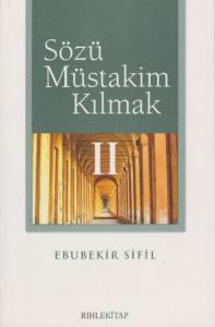 Sözü Müstakil Kılmak-II
