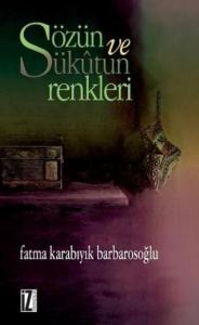 Sözün ve Sükûtun Renkleri