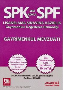 SPK - SPF Lisanslama Sınavına Hazırlık Gayrimenkul Değerleme Uzmanlığı Gayrimenkul Mevzuatı