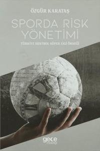 Sporda Risk Yönetimi -Türkiye Hentbol Süper Ligi Örneği
