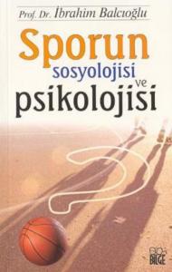 Sporun Sosyolojisi ve Psikolojisi