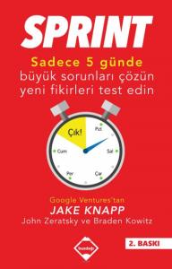 Sprint;Sadece Beş Günde Büyük Sorunları Çözün Ve Yeni Fikirleri Test Edin
