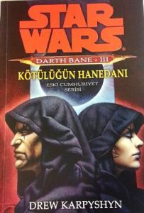 Star Wars Darth Bane 3 Kötülüğün Hanedanı
