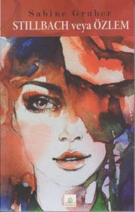 Stillbach veya Özlem