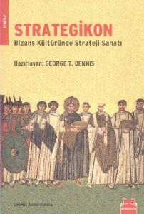 Strategikon; Bizans Kültüründe Strateji Sanatı