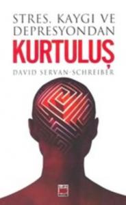 Stres Kaygı ve Depresyondan Kurtuluş