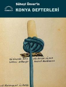Süheyl Ünver'in Konya Defterleri