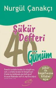 Şükür Defteri; 40 Günüm