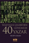 Süleyman Çelebi'den Günümüze 40 Yazar