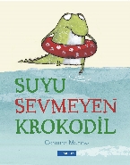 Suyu Sevmeyen Krokodil