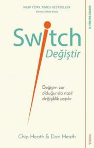 Switch - Değiştir!; Değişim Zor Olduğunda Nasıl Değişiklik Yapılır