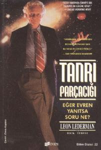 Tanrı Parçacığı - Eğer Evren Yanıtsa Soru Ne?