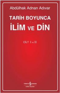 Tarih Boyunca İlim ve Din Cilt I-II