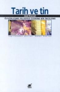 Tarih ve Tin; Özgürleşme Felsefesi Üzerine Bir İnceleme