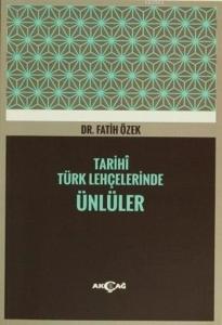 Tarihî Türk Lehçelerinde Ünlüler