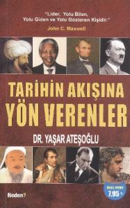 Tarihin Akışına Yön Verenler