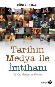 Tarihin Medya İle İmtihanı