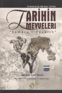 Tarihin Meyveleri; Esmarü't Tevarih