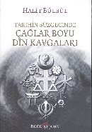 Tarihin Süzgecinde Çağlar Boyu Din Kavgaları