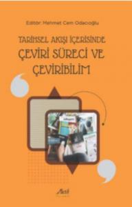 Tarihsel Akışı İçerisinde Çeviri Süreci ve Çevirirebilirim