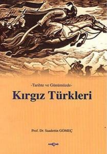 Tarihte ve Günümüzde Kırgız Türkleri