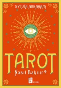 Tarot Nasıl Bakılır?
