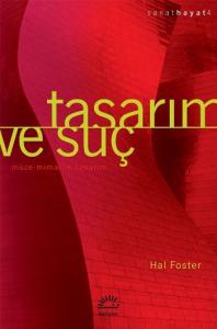 Tasarım ve Suç; Müze - Mimarlık - Tasarım