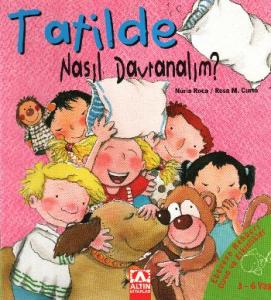Tatilde Nasıl Davranmalı?