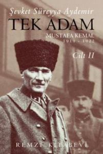 Tek Adam Cilt 2 (Büyük Boy); Mustafa Kemal 1919 - 1922