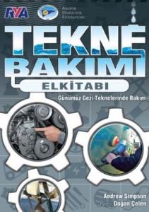 Tekne Bakımı El Kitabı; Günümüz Gezi Teknelerinde Bakım