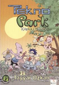 Tekno Park-1: Çöplük Çocukları