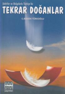 Tekrar Doğanlar; Şahitler ve Belgelerle Türkiye'de
