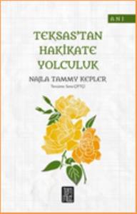 Teksas'tan Hakikate Yolculuk