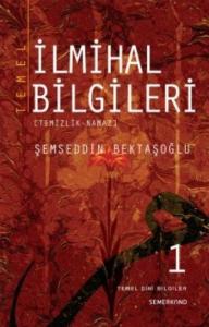 Temel İlmihal Bilgileri 1.Cilt