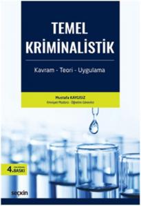 Temel Kriminalistik; Kavram – Teori – Uygulama