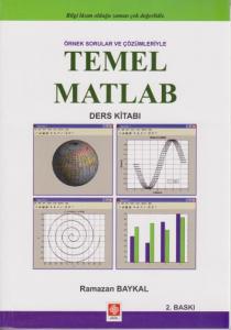 Örnek Sorular ve Çözümleriyle Temel Matlab