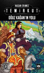 Temirkut 2; Oğuz Kağan'ın Yolu