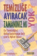 Temizliğe Ayıracak Zamanınız Mı Yok?