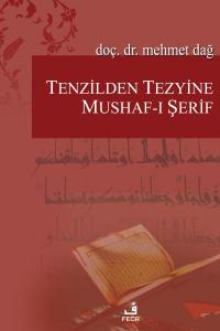 Tenzilden Tezyine Mushafı Şerif