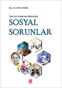 Teori ve Araştırma Boyutuyla Sosyal Sorunlar